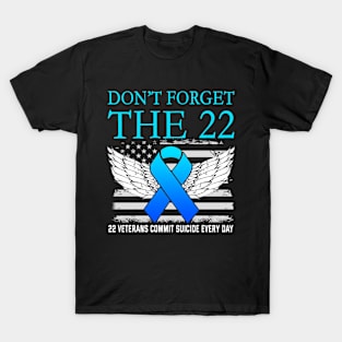 Don't Forget The 22 Veterans PTSD Suicide Awareness T-Shirt